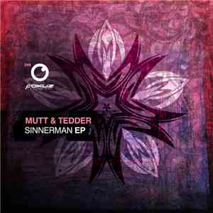 Mutt & Tedder - Sinnerman EP flac mp3 download