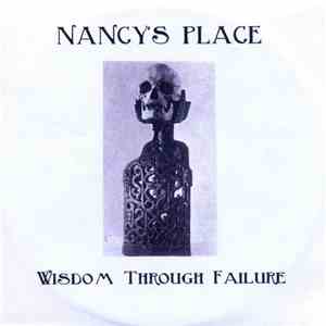 Nancy's Place - Wisdom Through Failure download flac mp3