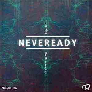 Neveready - Rejections (The Remixes Ep1) download flac mp3