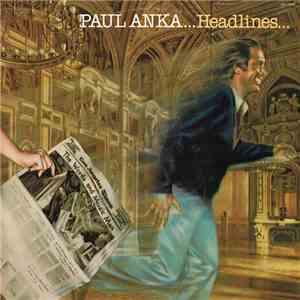Paul Anka - Headlines download flac mp3