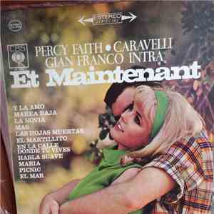 Percy Faith, Caravelli, Gianfranco Intra - Et Maintenant download flac mp3
