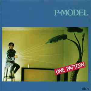 P-Model - One Pattern download flac mp3