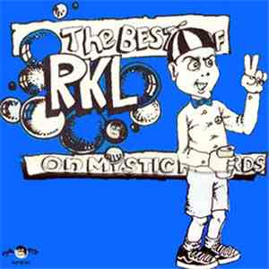 RKL - The Best Of RKL On Mystic Records download flac mp3