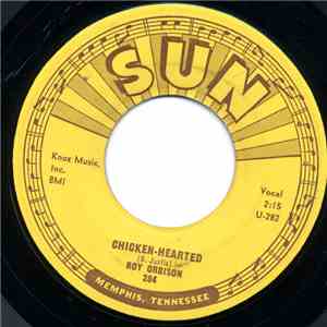 Roy Orbison - Chicken Hearted / I Like Love download flac mp3