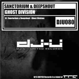 Sanctorium  & Deepshout - Ghost Division download flac mp3