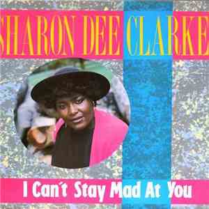 Sharon Dee Clarke - I Can't Stay Mad At You download flac mp3