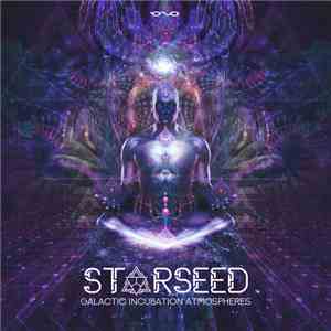 StarSeed - Galactic Incubation Atmospheres download flac mp3