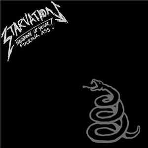 Starvation  - Hardcore Up Your Fucking Ass! download flac mp3