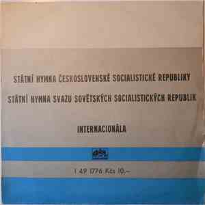 Ústřední Hudba Federálního Ministerstva Vnitra - Státní Hymna Československé Socialistické Republiky / Státní Hymna Svazu Sovětských Socialistických Republik / Internacionála download flac mp3