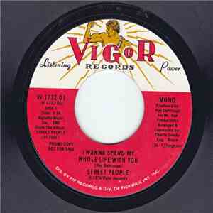 Street People - I Wanna Spend My Whole Life With You download flac mp3