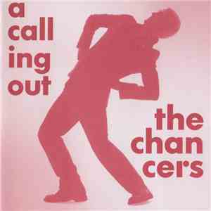 The Chancers - A Calling Out download flac mp3