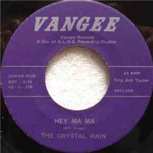 The Crystal Rain - Hey Ma Ma download flac mp3