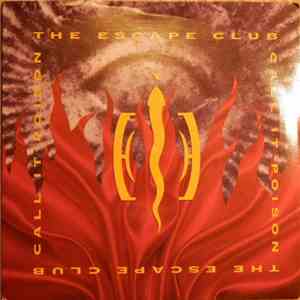 The Escape Club - Call It Poison download flac mp3