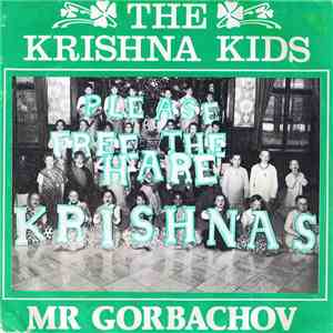 The Krishna Kids - ( Please Free The Hare Krishna's ) Mr Gorbachev download flac mp3