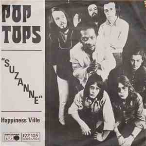 The Pop Tops - Suzanne / Happiness Ville download flac mp3