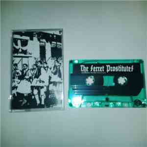 The Secret Prostitutes - Never Mind The KBD This Is A.D.D. download flac mp3