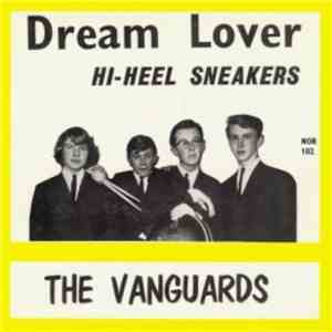 The Vanguards - Dream Lover / Hi-heel Sneakers download flac mp3