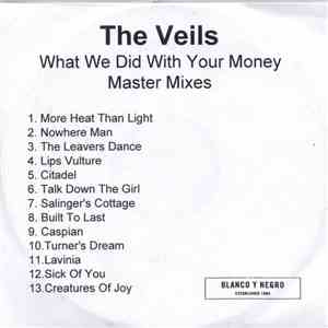 The Veils - What We Did With Your Money, Master Mixes download flac mp3