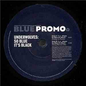 Underwolves - So Blue It's Black download flac mp3
