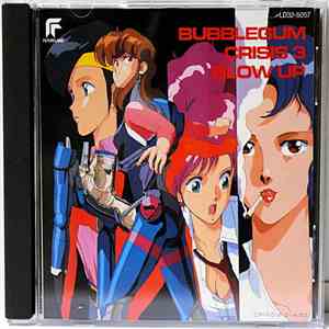 Various - Bubblegum Crisis Original Soundtrack 3 - Blow Up download flac mp3
