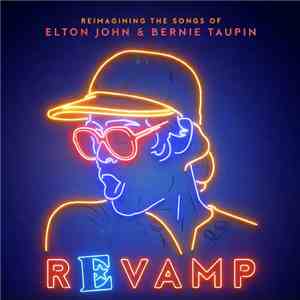 Various - Revamp: Reimagining The Songs Of Elton John & Bernie Taupin download flac mp3