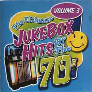 Various - The Ultimate Jukebox Hits Of The 70s Volume 3 download flac mp3