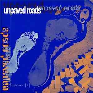 Various - Unpaved Roads - Route One : {1} download flac mp3