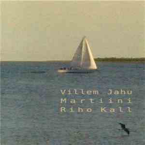 Villem Jahu, Martiini, Riho Kall - 85,68 m download flac mp3