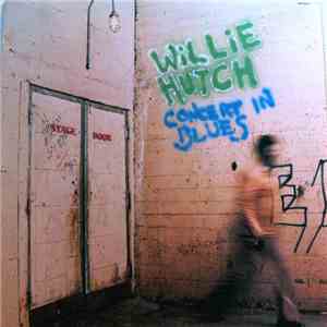 Willie Hutch - Concert In Blues download flac mp3