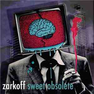 Zarkoff - Sweet Obsolete download flac mp3