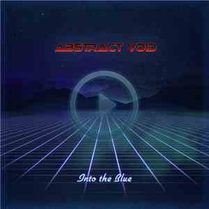 Abstract Void - Into The Blue download flac mp3