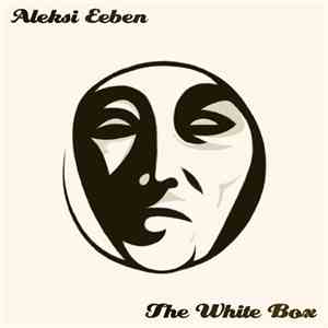 Aleksi Eeben - The White Box download flac mp3