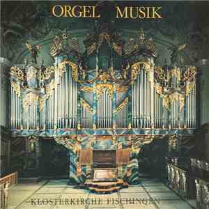 Ambros Koch - Orgel Musik Klosterkirche Fischingen download flac mp3
