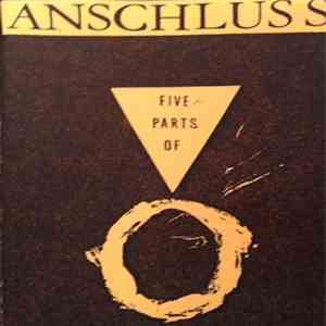 Anschluss - Five Parts Of 0 download flac mp3