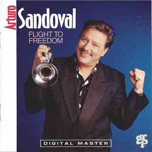 Arturo Sandoval - Flight To Freedom download flac mp3