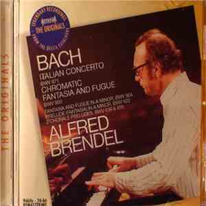 Bach / Alfred Brendel - Italian Concerto BWV 971-Chromatic Fantasia And Fugue BWV 903 download flac mp3