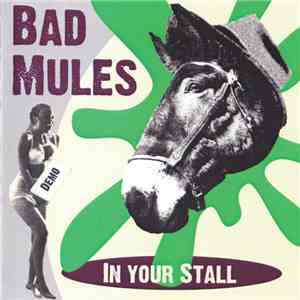 Bad Mules - In Your Stall download flac mp3