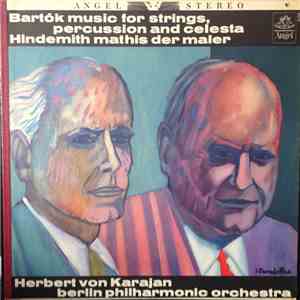 Bartók, Hindemith, Herbert von Karajan, Berlin Philharmonic Orchestra - Music For Strings, Percussion And Celesta / Mathis Der Maler download flac mp3