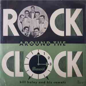 Bill Haley And His Comets - Rock Around The Clock download flac mp3