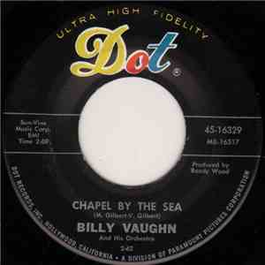 Billy Vaughn And His Orchestra - Chapel By The Sea / One Love, One Heartache download flac mp3
