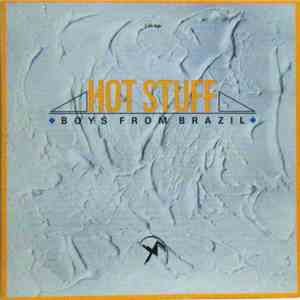 Boys From Brazil - Hot Stuff download flac mp3