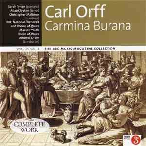Carl Orff, Sarah Tynan, Allan Clayton, Christopher Maltman, The BBC National Orchestra And Chorus Of Wales, Massed Youth Choirs Of Wales, Andrew Litton - Carmina Burana download flac mp3