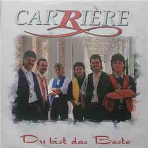Carriére - Du Bist Das Beste download flac mp3