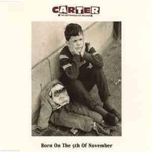 Carter The Unstoppable Sex Machine - Born On The 5th Of November download flac mp3