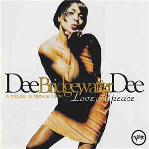 Dee Dee Bridgewater - Love And Peace - A Tribute To Horace Silver download flac mp3