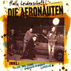 Die Aeronauten - Hallo Leidenschaft! download flac mp3