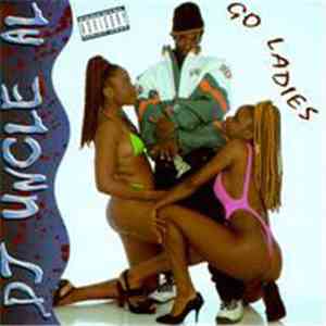 DJ Uncle Al - Go Ladies download flac mp3