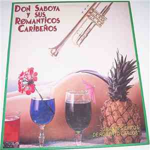 Don Saboya Y Sus Romanticos Caribeños - Grandes Exitos de Roberto Carlos download flac mp3