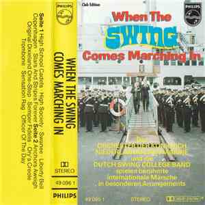Dutch Swing College Band / Marine Band Of The Royal Netherlands Navy - When The Swing Comes Marching In download flac mp3