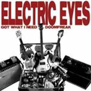 Electric Eyes - Got What I Need / Doomfreak download flac mp3